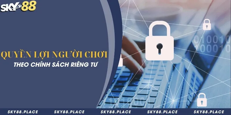 Quyền lợi người chơi được hưởng trong quá trình tham gia cá cược trực tuyến